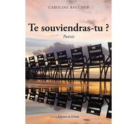 Te souviendras-tu - Caroline Baucher - L'onde Eds De - broché - Poésie