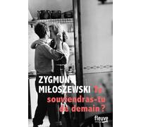 Te souviendras-tu de demain ? - Zygmunt Miloszewski - Fleuve Eds - broché - Roman