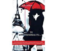 Te souviendras-tu... ? Une incroyable histoire d'amour entre ciel et terre remplie d'humour et de suspense jusqu'à la dernière page - Ken Azran - Auteurs Du Monde - broché - Roman