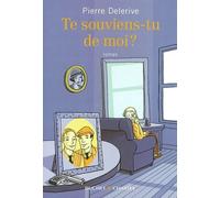 Te souviens-tu de moi - Pierre Delerive - Buchet-Chastel - broché - Roman