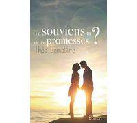 Te souviens-tu de nos promesses ?