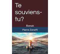 Te souviens-tu?: Roman
