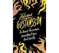 Te Tenir La Main Pendant Que Tout Brûle