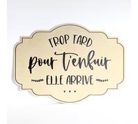 TE Whaka | Grande pancarte en bois 40 x 29 cm - Trop tard pour t'enfuir, elle arrive | Décoration mariage, panneau, cérémonie religieuse ou laïque, demoiselle d'honneur, garçon d'honneur