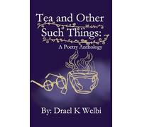Tea and Other Such Things