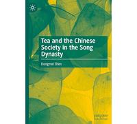 Tea and the Chinese Society in the Song Dynasty