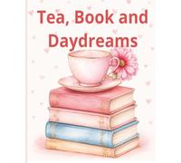 Tea, Book, and Day Dreams