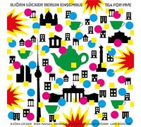 Tea for Five/Björn Lücker Berlin Ensemble