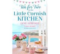 Tea for Two at the Little Cornish Kitchen by Jane Linfoot Paperback Book Jane Linfoot (Auteur)