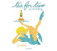 Tea for two - Tome 1 - Les Filles faciles sont compliquées