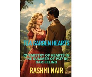 Tea Garden Hearts: Chemistry of Hearts in The Summer of 1937, in Darjeeling