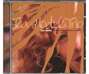 Tea Hodzic Trio - Stay Awhile-Songs & Music from Balkans & Beyond