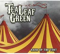 Tea Leaf Green - Raise Up the Tent