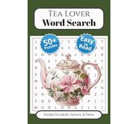 Tea Lover Word Search Book: Word Searches with easy to read print about Tea, Cha, Chai, and More | 6x9 inches, 110 pages | 50+ Puzzles | Gift for Vacations and Free Time