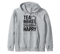 Tea Makes Grandma Happy Funny Tea Lover Citation Sweat à Capuche