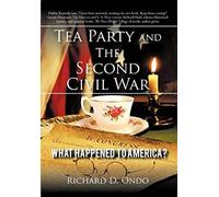 Tea Party And The Second Civil War