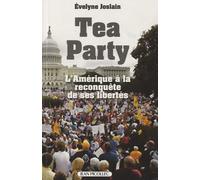 Tea party : L'Amérique à la reconquête de ses libertés