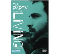 Tea Party with the Living