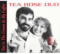 Tea Rose Duo - You're The Cream in My Coffee