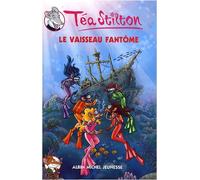 Téa Sisters. Tome 5 : Le vaisseau fantôme de Stilton. Téa (2009) Broché