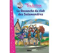 Téa Stilton - Tome 02: La Revanche du club des Salamandres