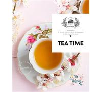 Tea Time 38 recettes de petites douceurs pour accompagner le thé, élaborées avec amour - Tea Heritage - Hachette Pratique - cartonné - Guide