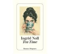 Ingrid Noll – Tea Time – Poche