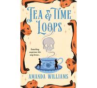Tea & Time Loops - Amanda Williams - G.P. Putnam's Sons - ebook (ePub) - Livre