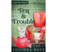 Tea & Trouble - Large Print