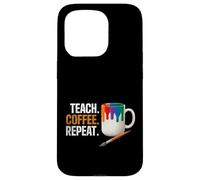 Teach Coffee Repeat Creative Art Teacher Painting Design Coque pour iPhone 15 Pro