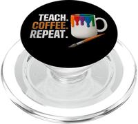 Teach Coffee Repeat Creative Art Teacher Painting Design PopSockets PopGrip pour MagSafe