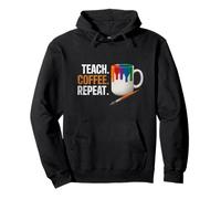 Teach Coffee Repeat Creative Art Teacher Painting Design Sweat à Capuche