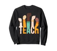 Teach! - Le Pouvoir de l'enseignement Sweatshirt
