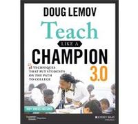 Teach Like a Champion 3.0 by Doug Lemov Doug Lemov (Auteur)