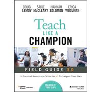 Teach Like a Champion Field Guide 3.0 by Erica Woolway Erica Woolway (Auteur)