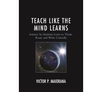 Teach Like The Mind Learns