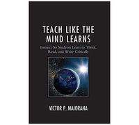 Teach Like The Mind Learns