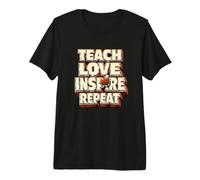 Teach Love Inspire Repeat d’enseignement d’Enseignant T-Shirt Haut de Gamme