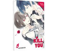 Teach me how to Kill you 8: Blutiger Manga-Thriller ab 16 über einen Serienkiller und seine Schülerin!