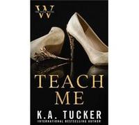 Teach Me - K a Tucker - K.A. Tucker Books Ltd. - Livre en Anglais - Paperback K a TuckerK a Tucker (Auteur)