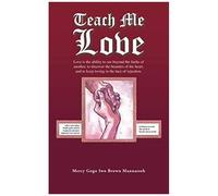 Teach Me Love