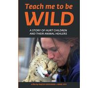 Teach Me To Be Wild [Dvd]