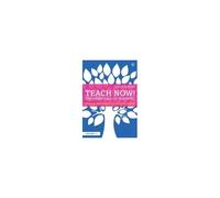 Teach Now! The Essentials Of Teaching