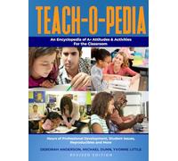 TEACH-O-PEDIA: An Encyclopedia of Attitudes & Activities for the Classroom