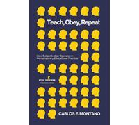 Teach, Obey, Repeat: How Subjectivation Operates in Contemporary Educational Practice