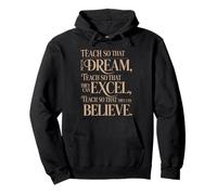 Teach So That They Can Dream Excel Believe Citation Sweat à Capuche