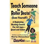 Teach Someone To Roller Skate