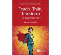 Teach Train Transform - Denise Cicchella - Taylor amp Francis Ltd - Livre en Anglais - Paperback Denise CicchellaDenise Cicchella (Auteur)