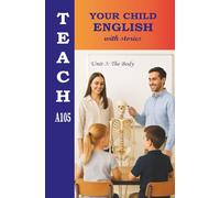 TEACH YOUR CHILD ENGLISH WITH STORIES UNIT-5: Fun Short Stories for Kids Ages 8-12 | Learn English for Spanish, Turkish Speakers and Other Language Beginners Without Grammar or Memorization