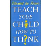 Teach Your Child How to Think